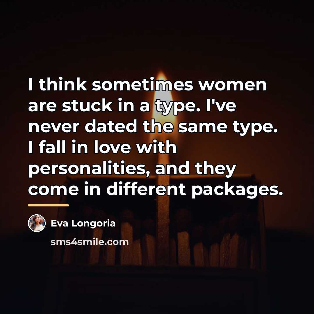 “I think sometimes women are stuck in a type. I've…” quote by Eva Longoria