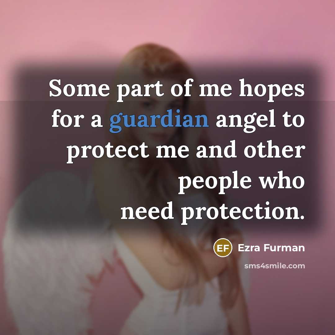 “Some part of me hopes for a guardian angel to…” quote by Ezra Furman