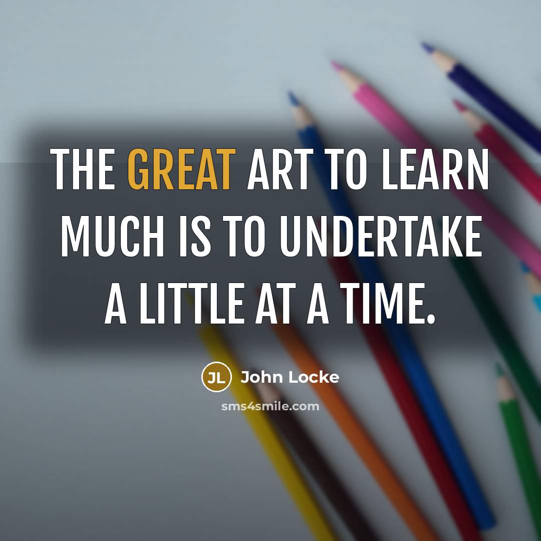 “The great art to learn much is to undertake a…” quote by John Locke