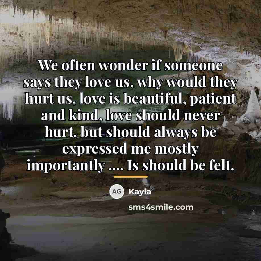 “We often wonder if someone says they love us, why…” quote by Kayla