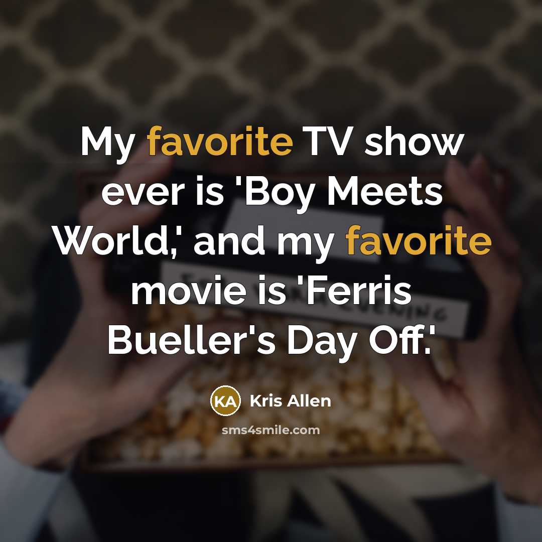 “My favorite TV show ever is 'Boy Meets World,' and…” quote by Kris Allen