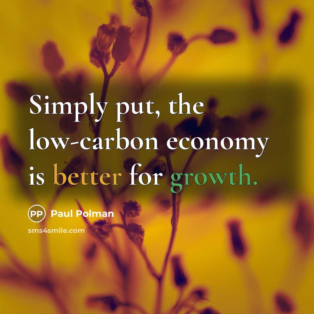 “Simply put, the low-carbon economy is better for growth.…” quote by Paul Polman