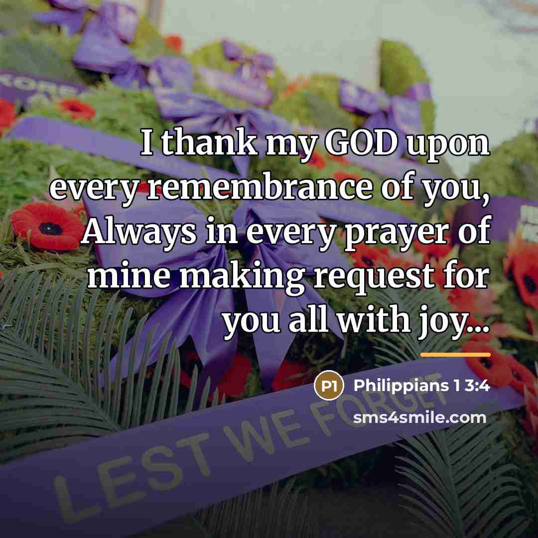 “I thank my GOD upon every remembrance of you, Always…” quote by Philippians 1 3:4