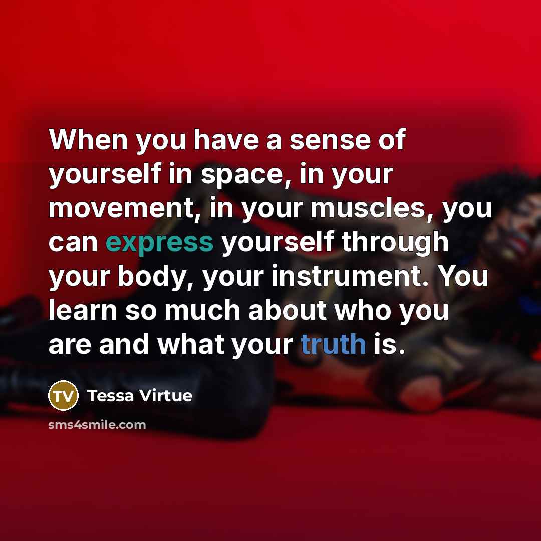 “When you have a sense of yourself in space, in…” quote by Tessa Virtue