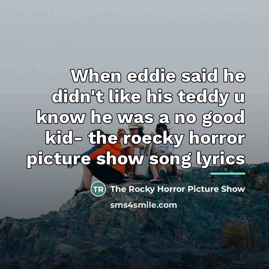 “When eddie said he didn't like his teddy u know…” quote by Anonymous