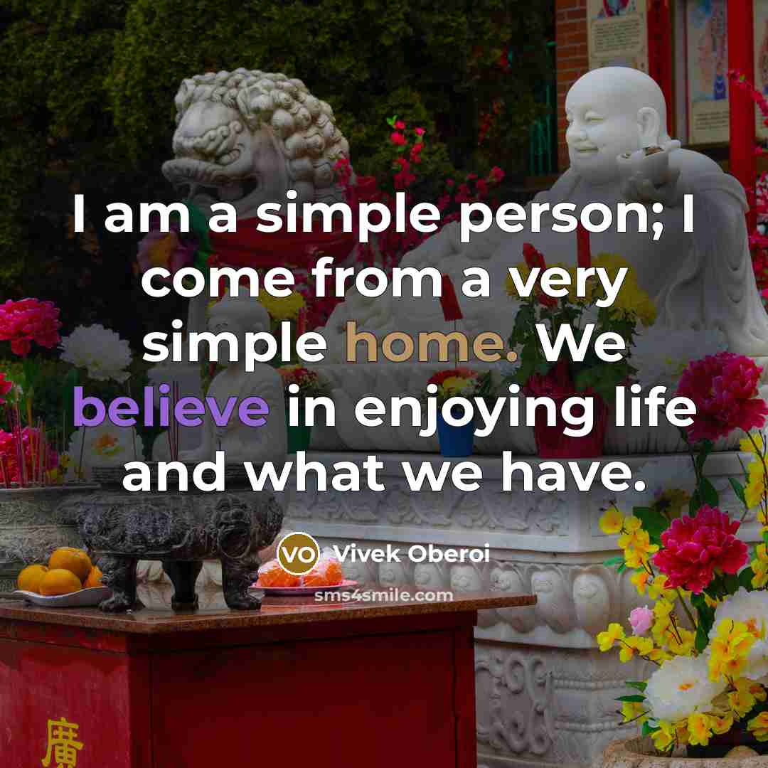 “I am a simple person; I come from a very…” quote by Vivek Oberoi