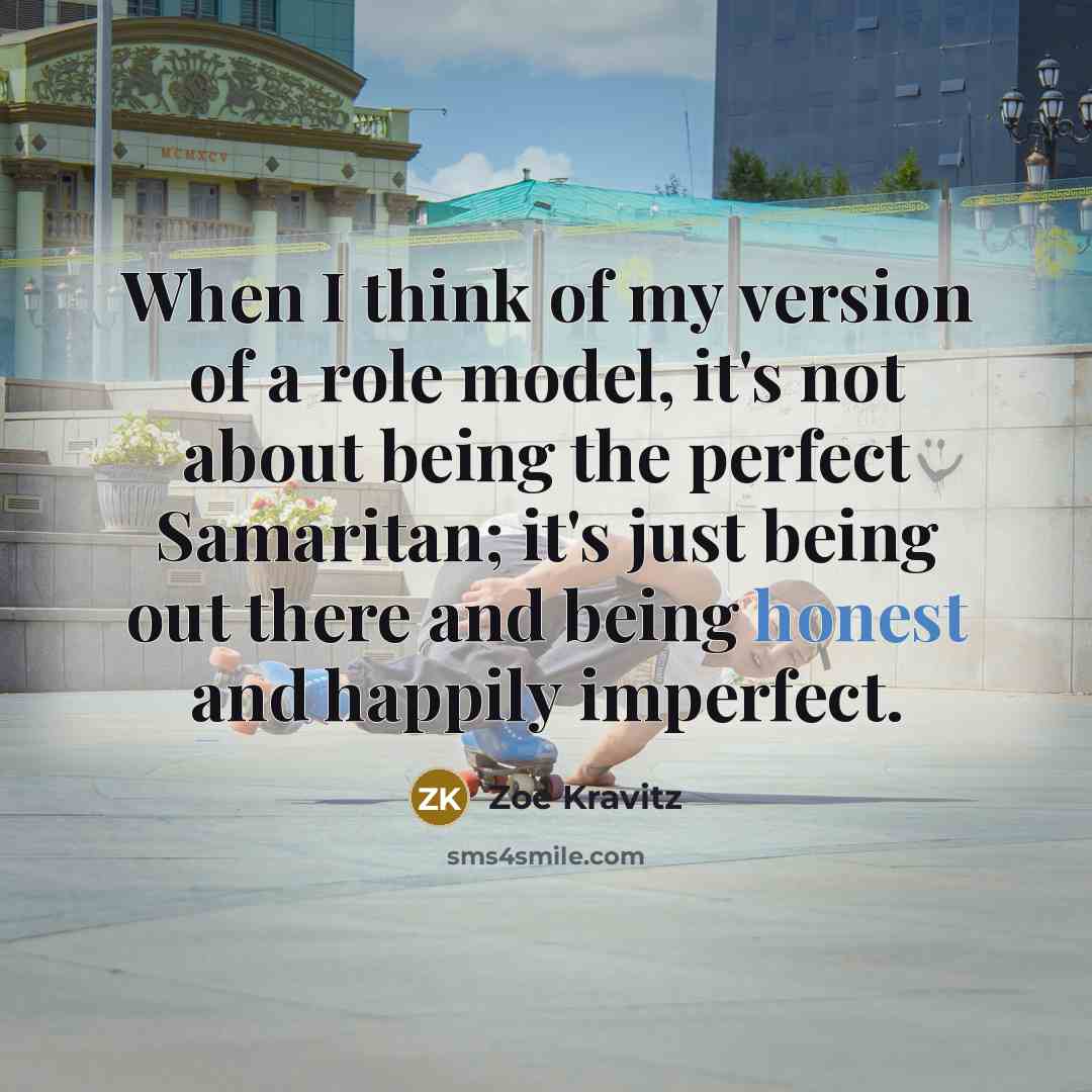 “When I think of my version of a role model,…” quote by Zoe Kravitz