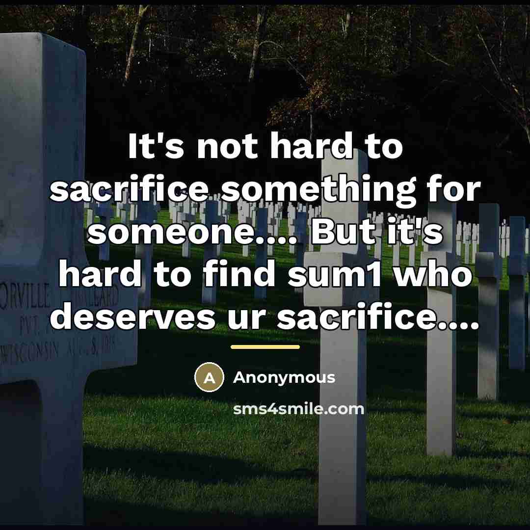 “It's not hard to sacrifice something for someone.... But it's…” quote by Anonymous