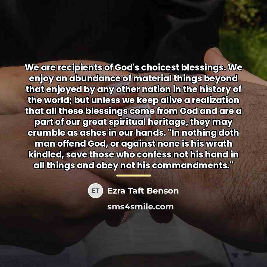“We are recipients of God's choicest blessings. We enjoy an…” quote by Ezra Taft Benson