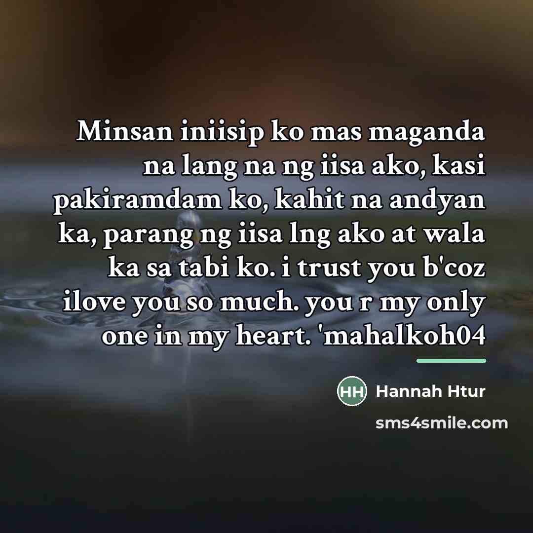 “Minsan iniisip ko mas maganda na lang na ng iisa…” quote by Hannah Htur