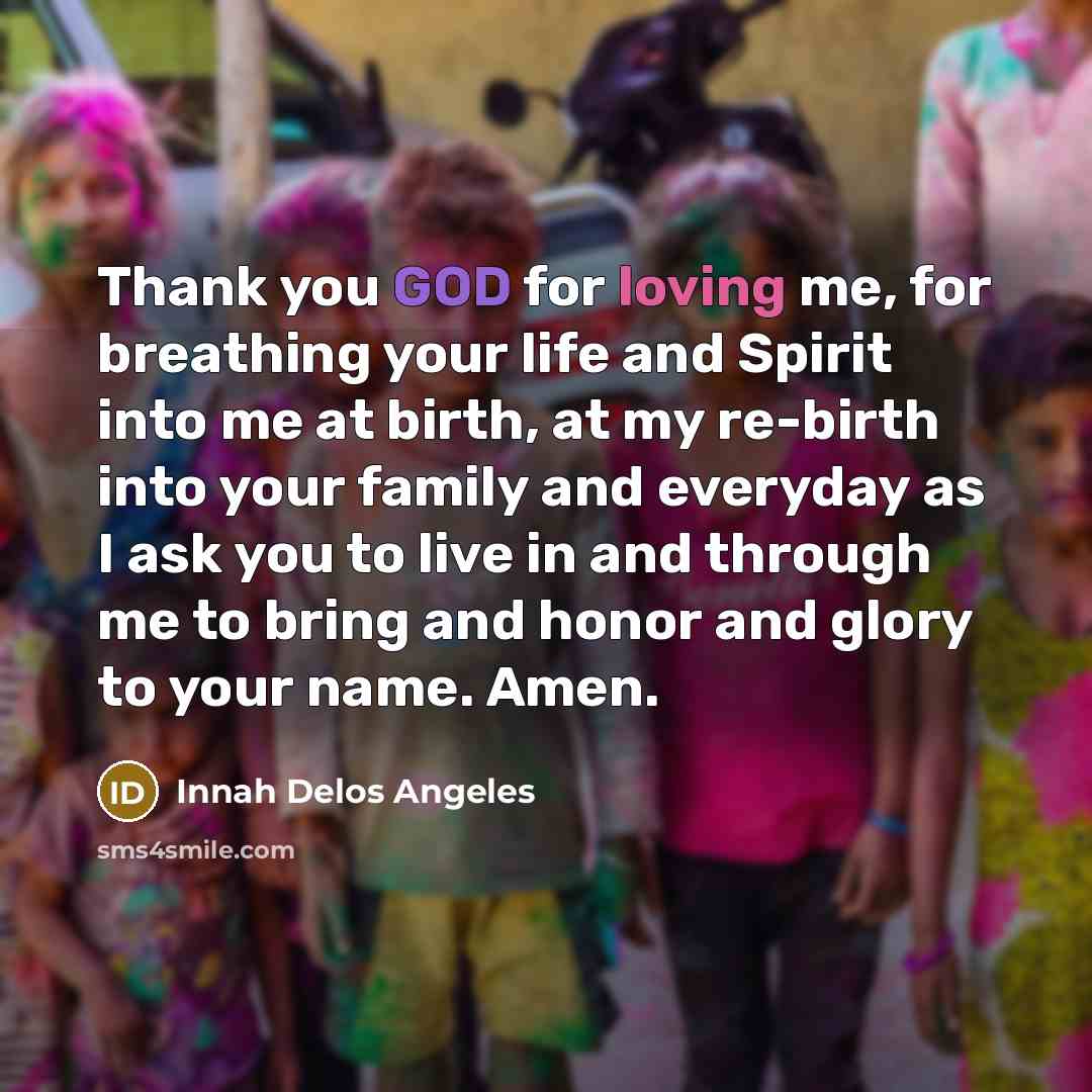 “Thank you GOD for loving me, for breathing your life…” quote by Innah Delos Angeles