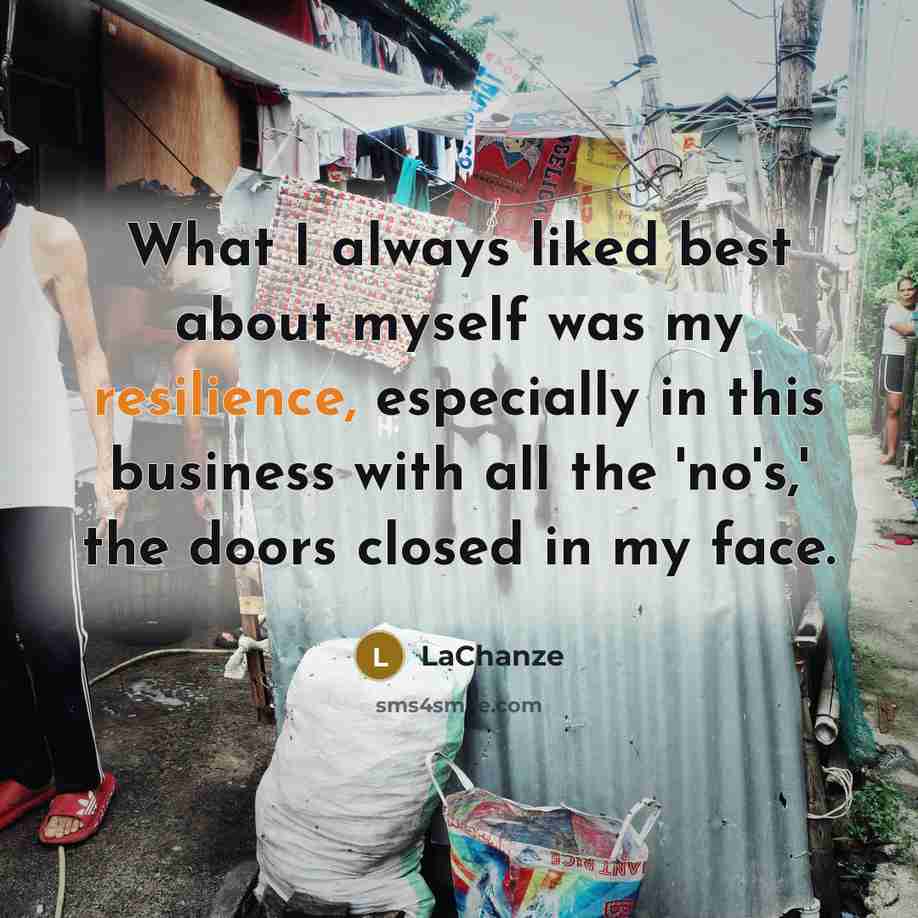 “What I always liked best about myself was my resilience,…” quote by LaChanze