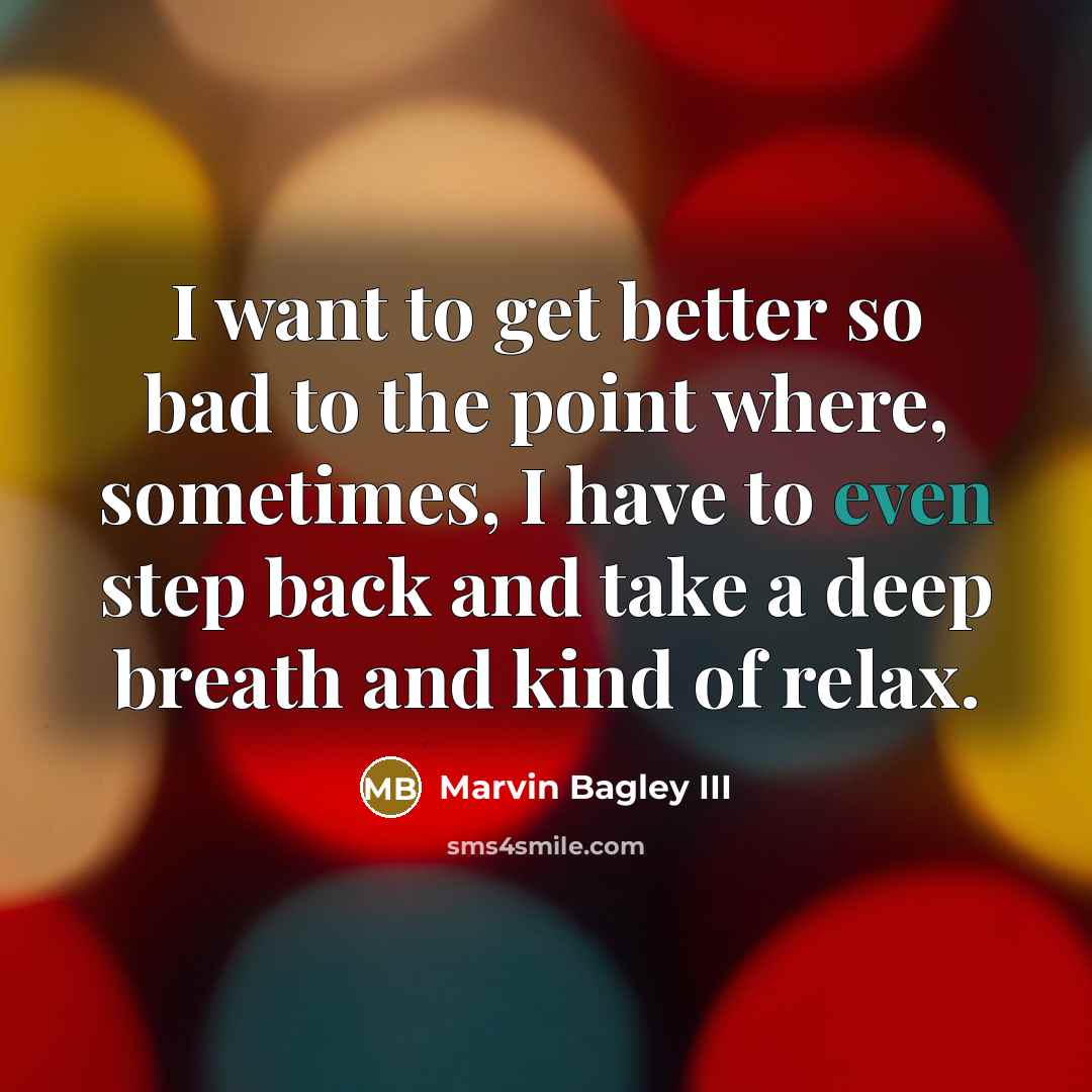 “I want to get better so bad to the point…” quote by Marvin Bagley III