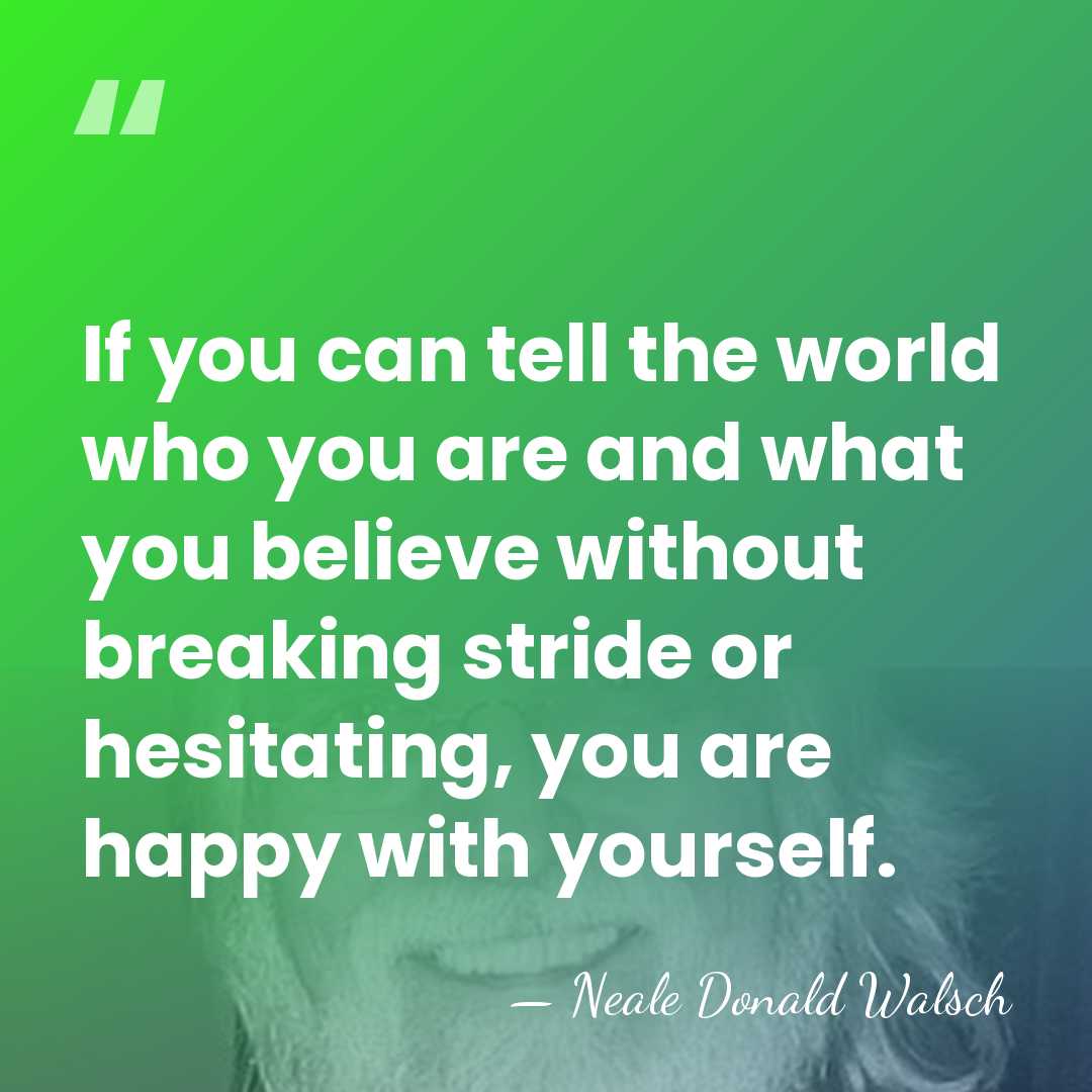 If you can tell the world who you are and what you&hellip; - Neale Donald Walsch