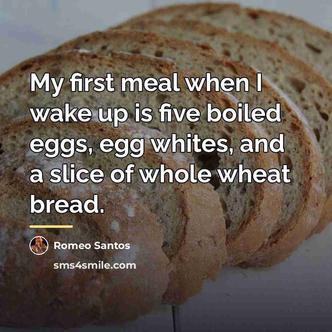 “My first meal when I wake up is five boiled…” quote by Romeo Santos