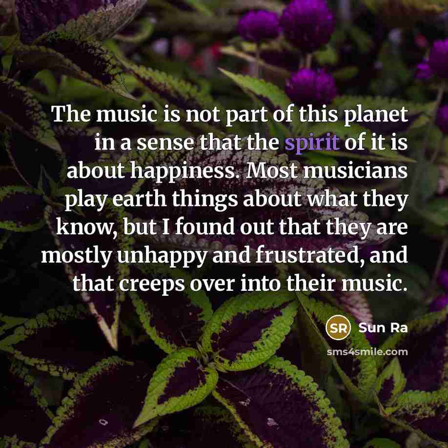 “The music is not part of this planet in a…” quote by Sun Ra