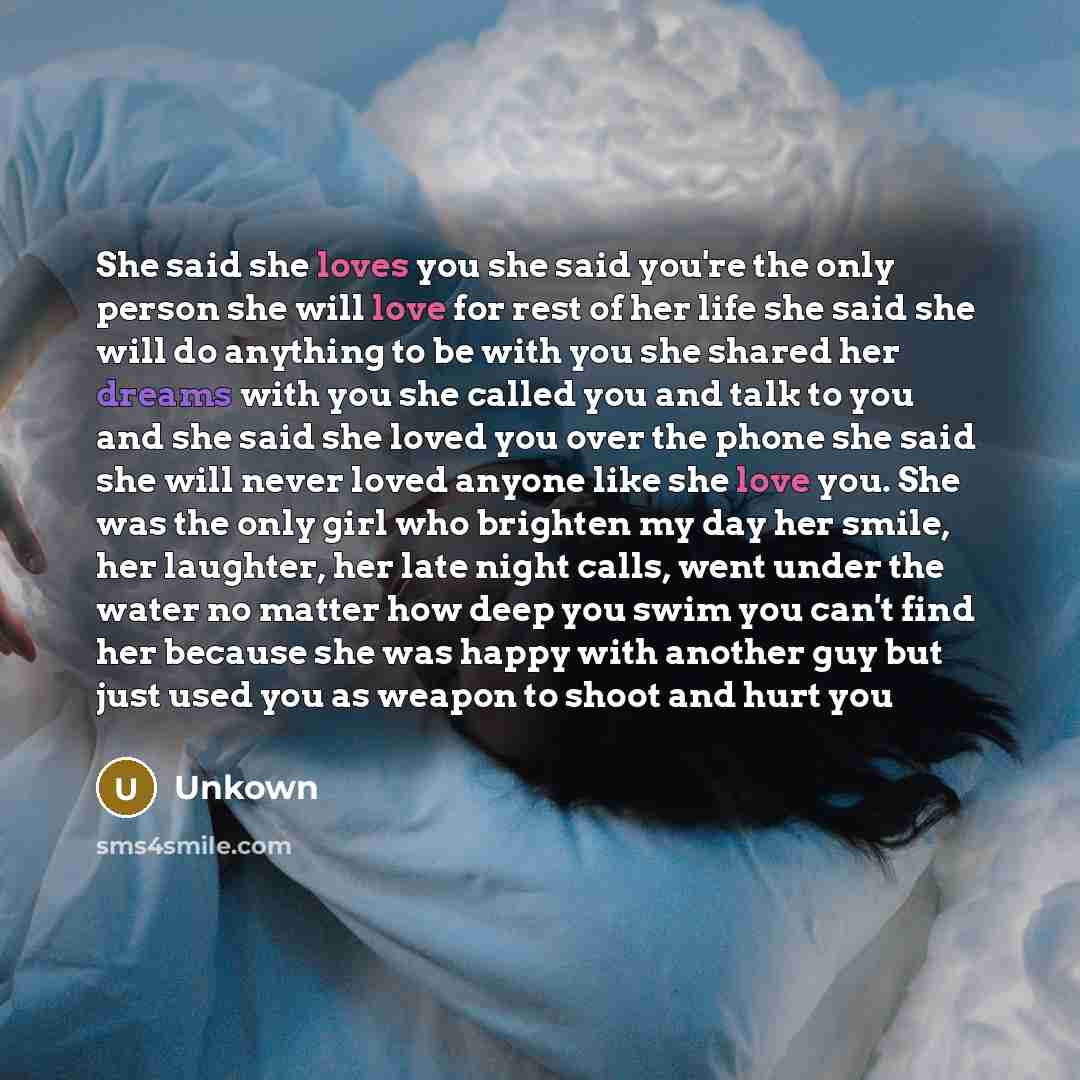 “She said she loves you she said you're the only…” quote by Unkown