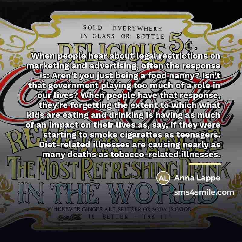 “When people hear about legal restrictions on marketing and advertising,…” quote by Anna Lappe
