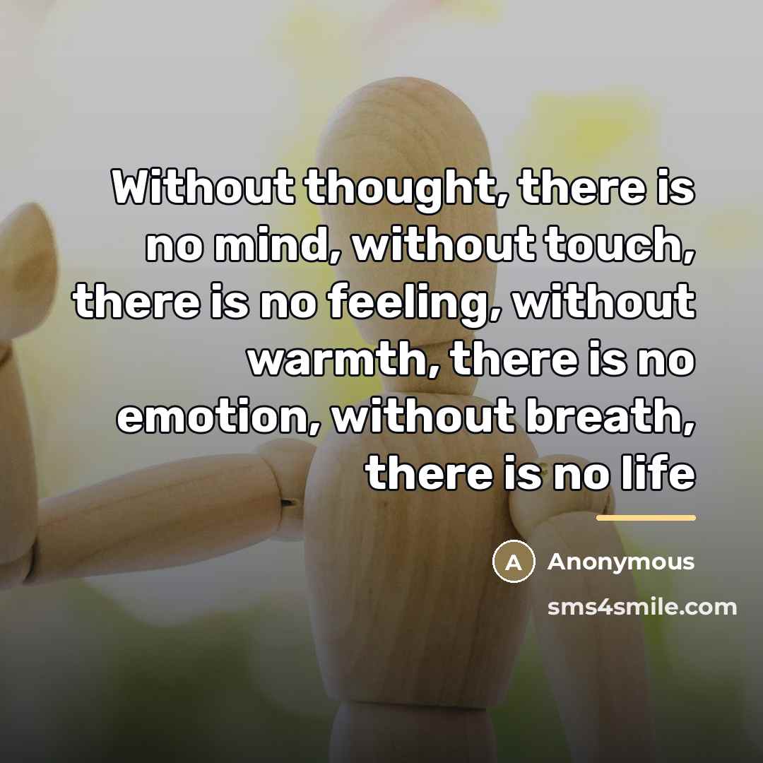 “Without thought, there is no mind, without touch, there is…” quote by Anonymous
