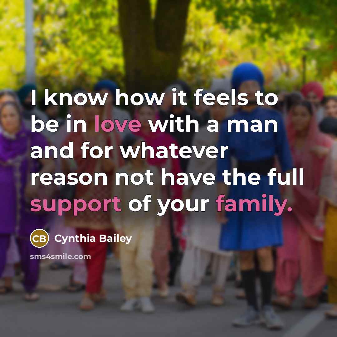 “I know how it feels to be in love with…” quote by Cynthia Bailey