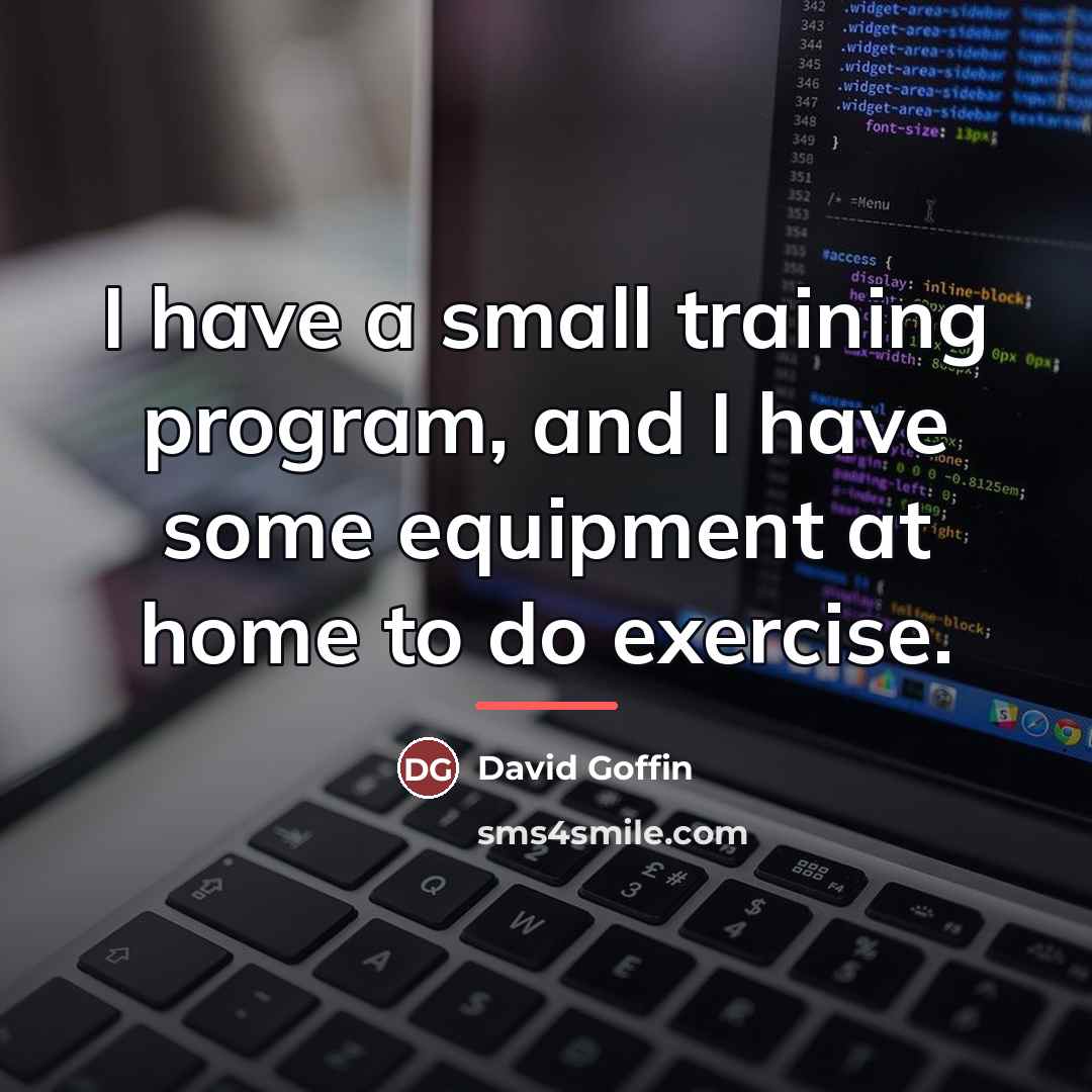 “I have a small training program, and I have some…” quote by David Goffin