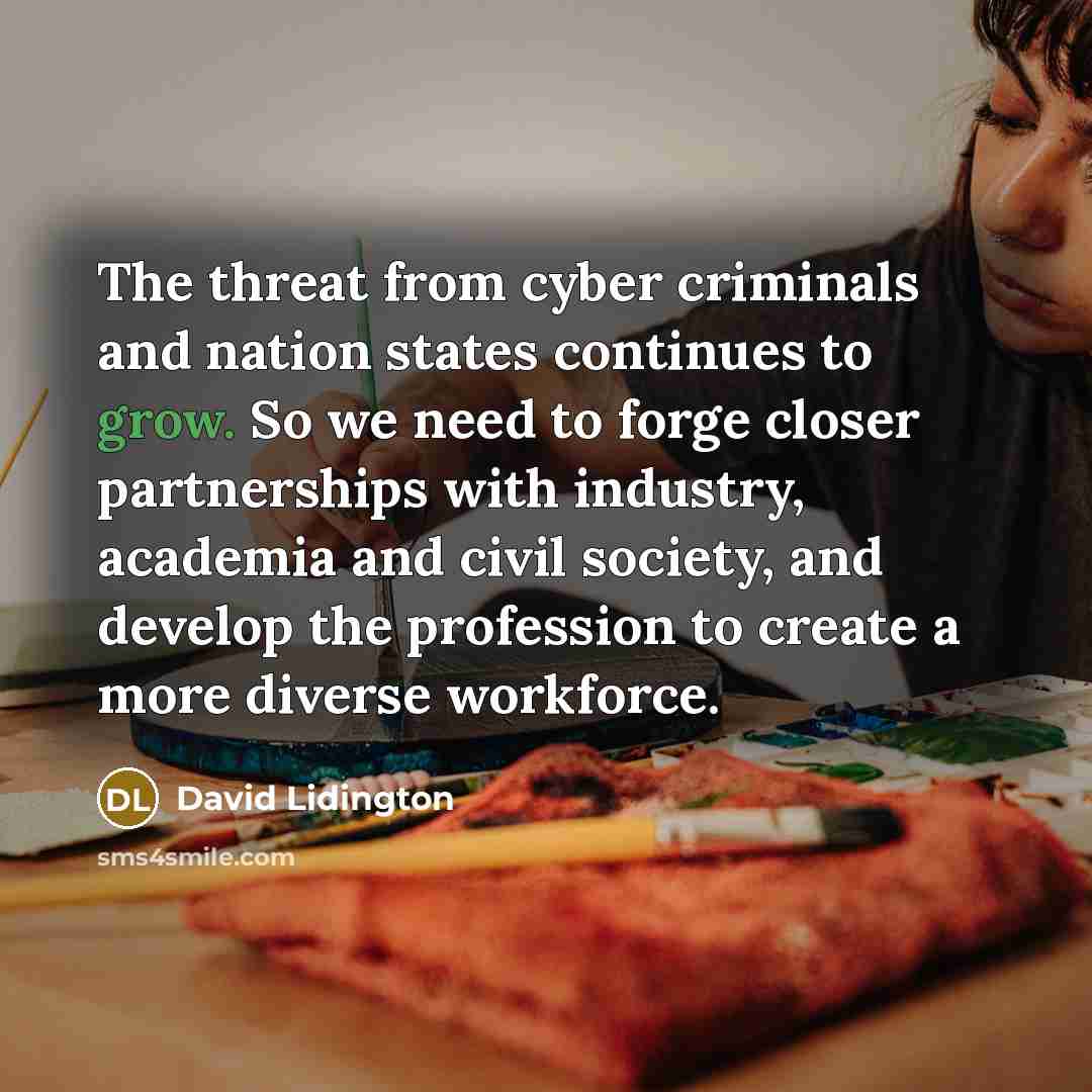 “The threat from cyber criminals and nation states continues to…” quote by David Lidington