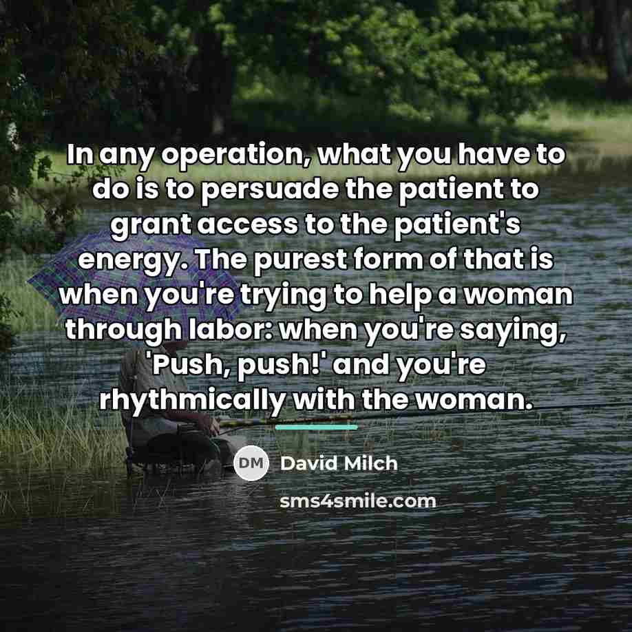 “In any operation, what you have to do is to…” quote by David Milch