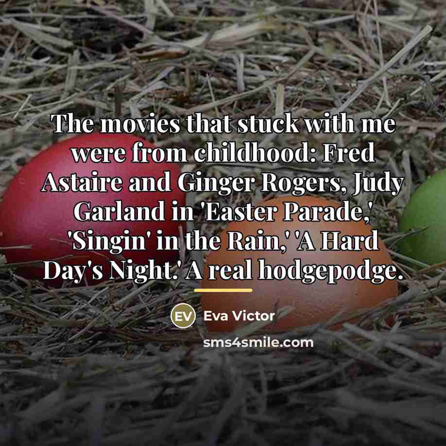 “The movies that stuck with me were from childhood: Fred…” quote by Eva Victor