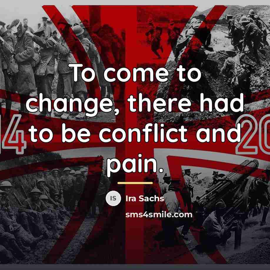 “To come to change, there had to be conflict and…” quote by Ira Sachs