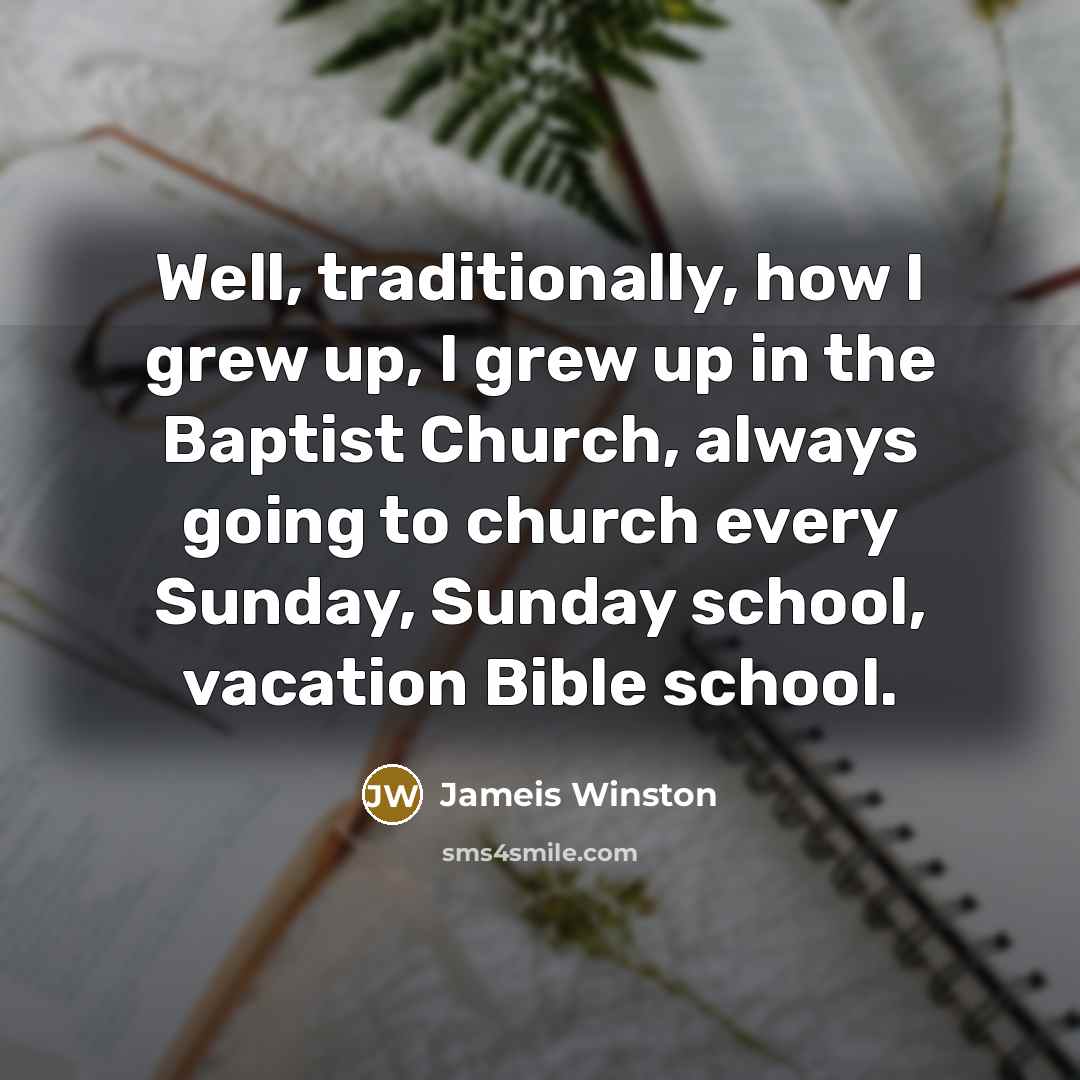 “Well, traditionally, how I grew up, I grew up in…” quote by Jameis Winston