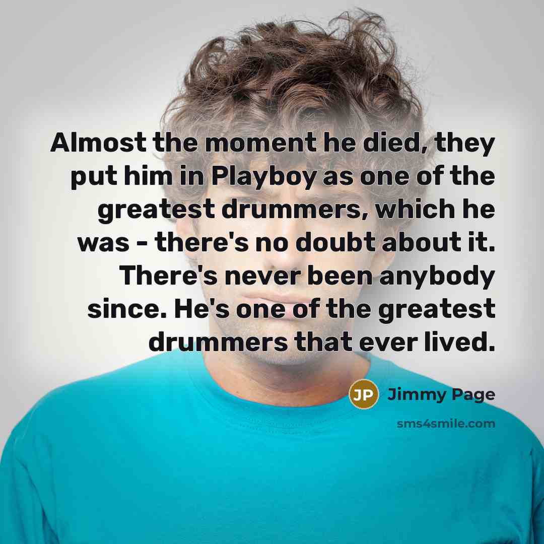 “Almost the moment he died, they put him in Playboy…” quote by Jimmy Page