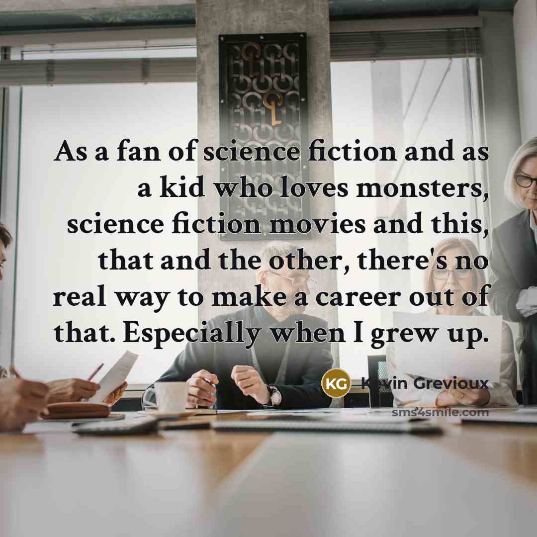 “As a fan of science fiction and as a kid…” quote by Kevin Grevioux