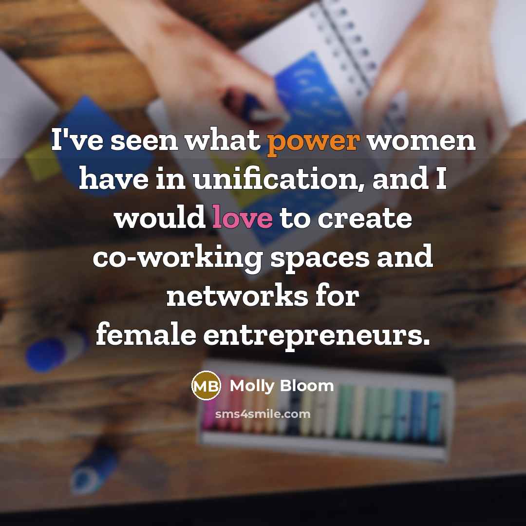 “I've seen what power women have in unification, and I…” quote by Molly Bloom