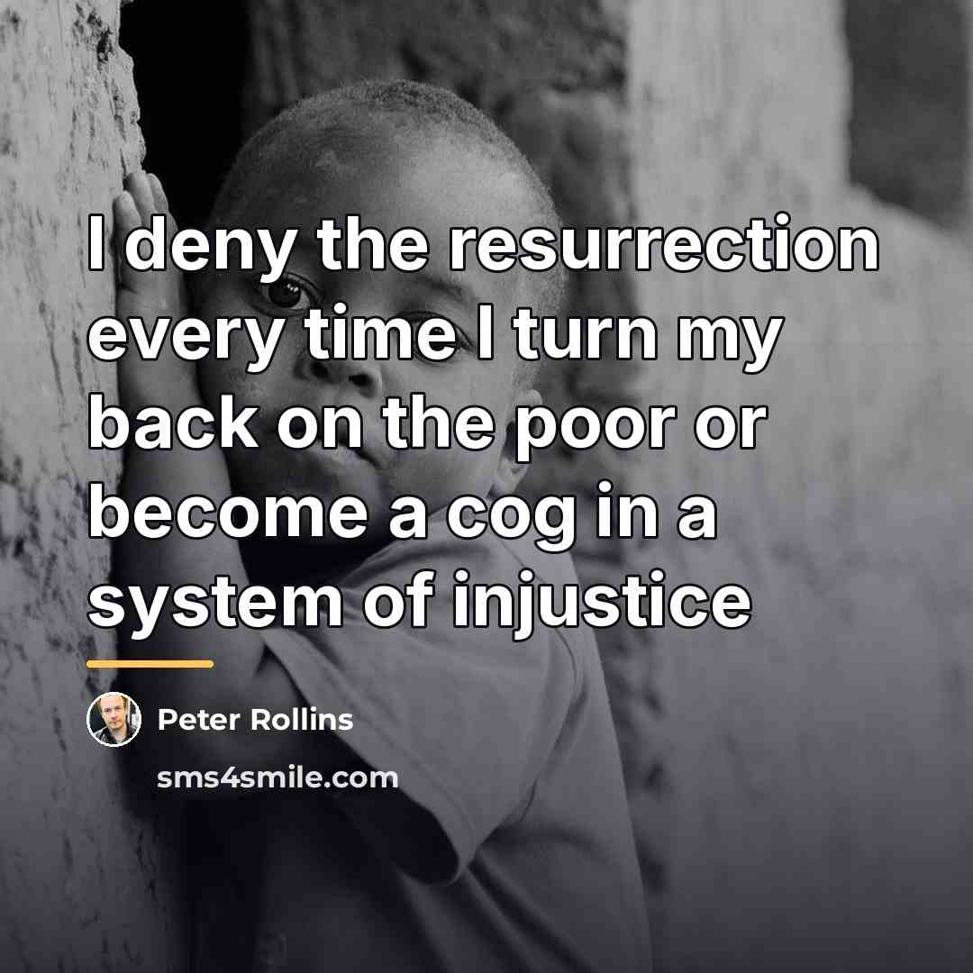 “I deny the resurrection every time I turn my back…” quote by Peter Rollins