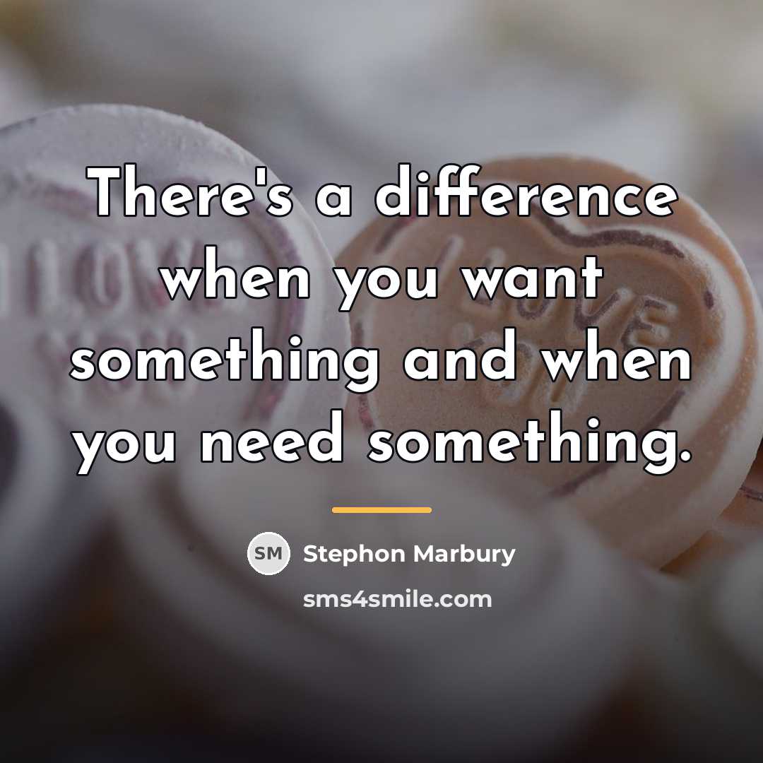 “There's a difference when you want something and when you…” quote by Stephon Marbury