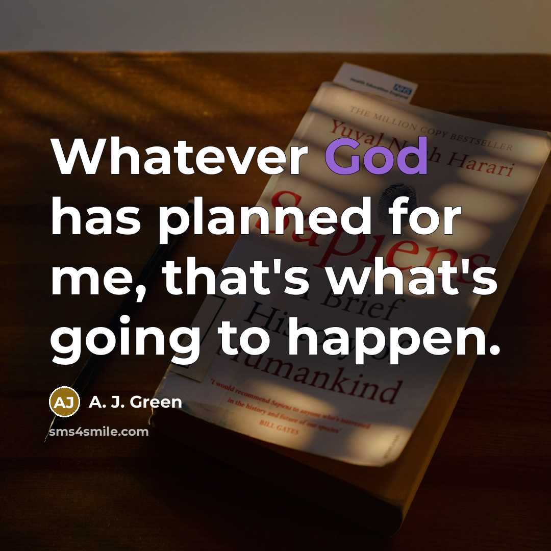 “Whatever God has planned for me, that's what's going to…” quote by A. J. Green
