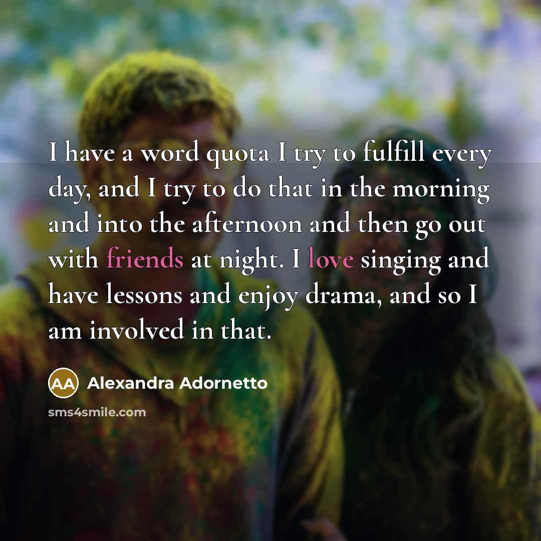 “I have a word quota I try to fulfill every…” quote by Alexandra Adornetto
