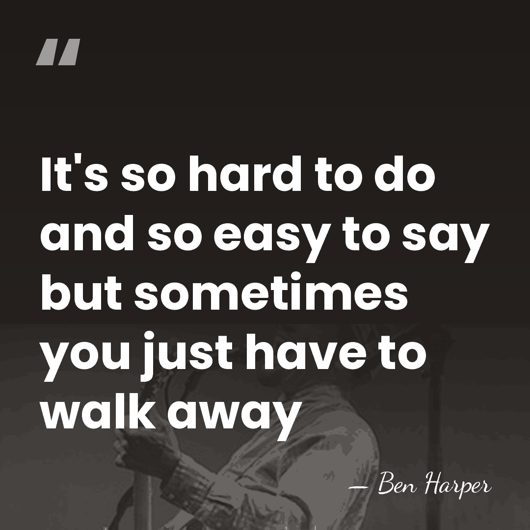 It's so hard to do and so easy to say but sometimes&hellip; - Ben Harper
