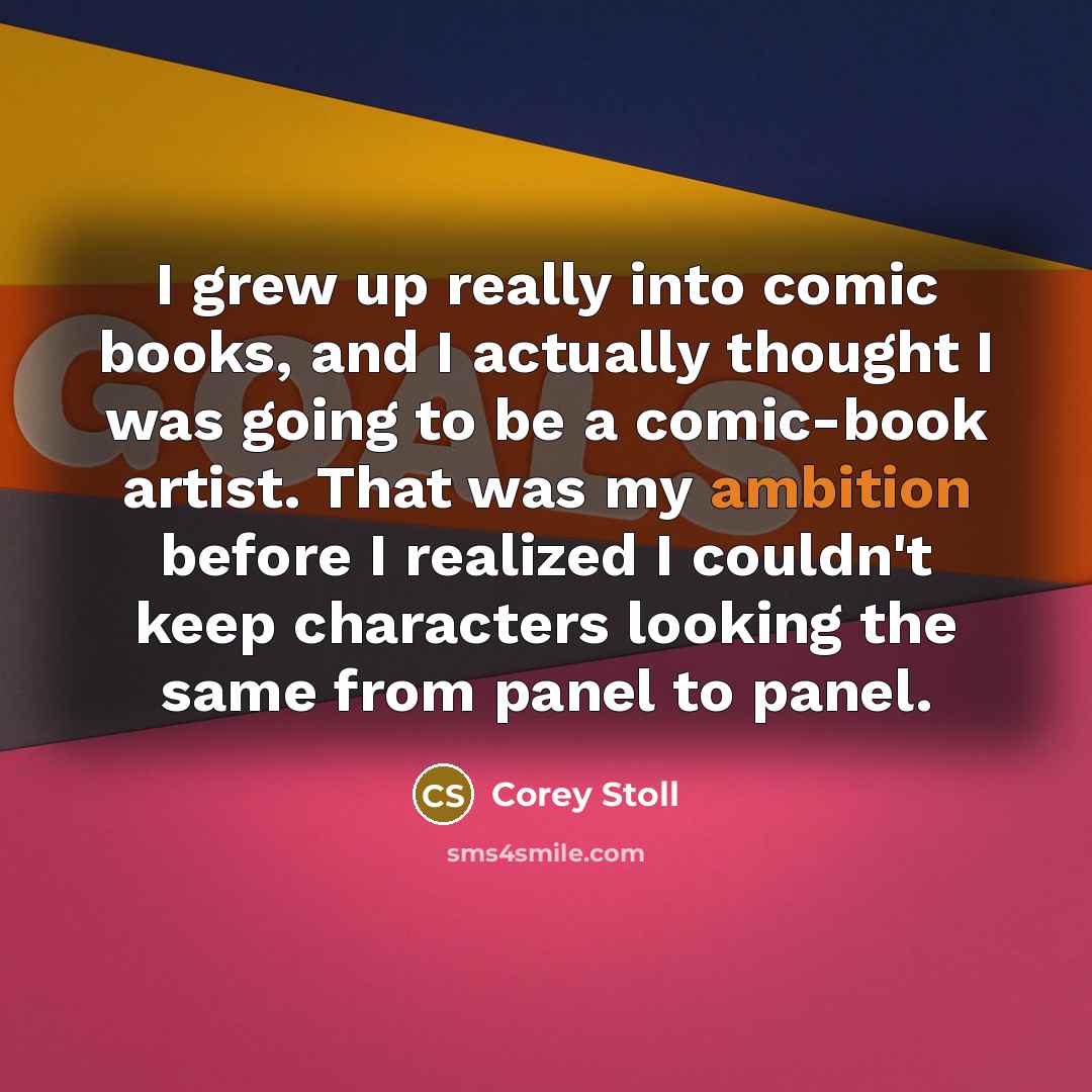 “I grew up really into comic books, and I actually…” quote by Corey Stoll