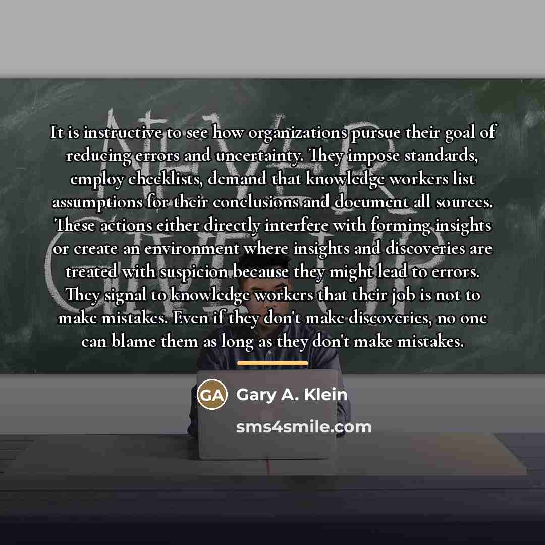 “It is instructive to see how organizations pursue their goal…” quote by Gary A. Klein