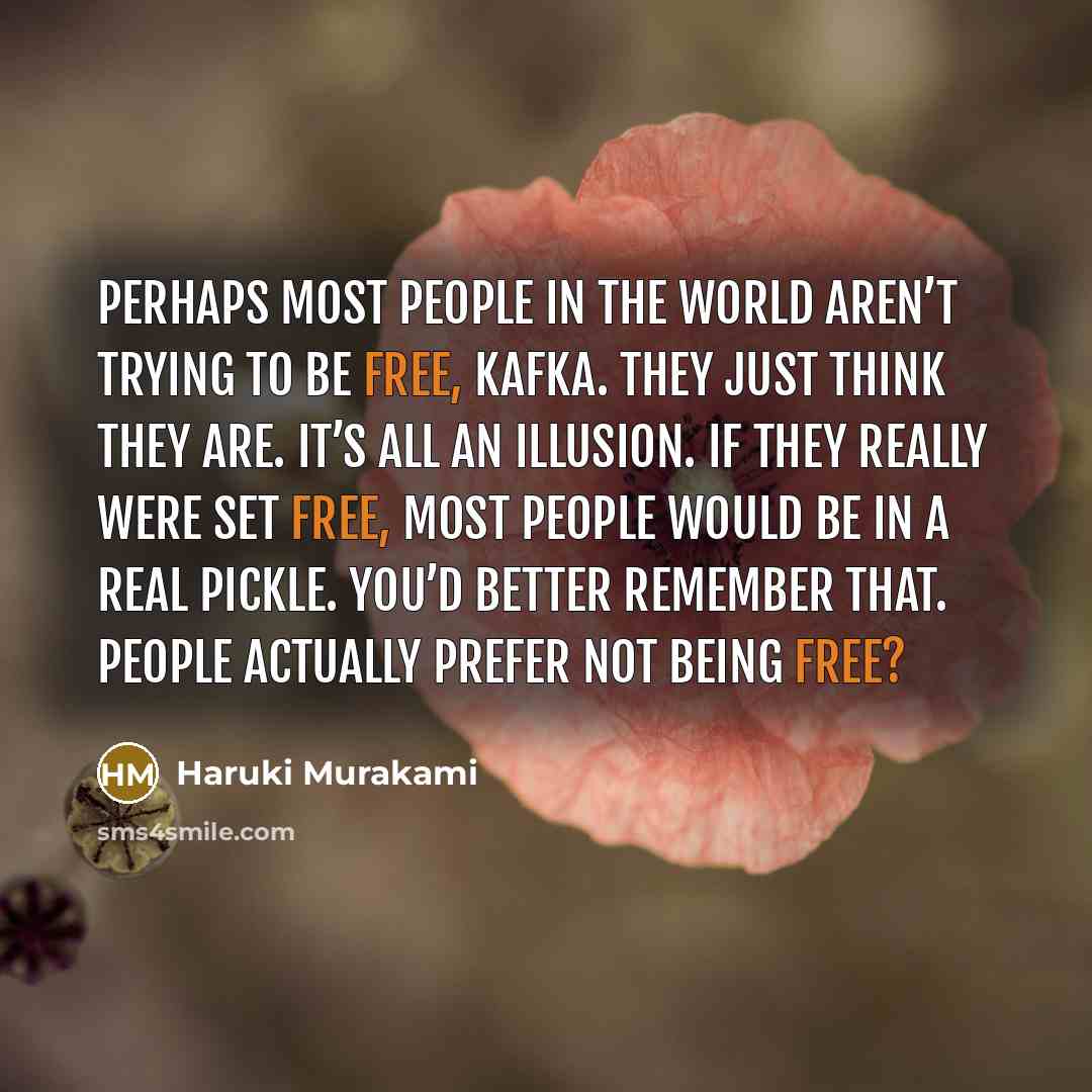 “Perhaps most people in the world aren’t trying to be…” quote by Haruki Murakami