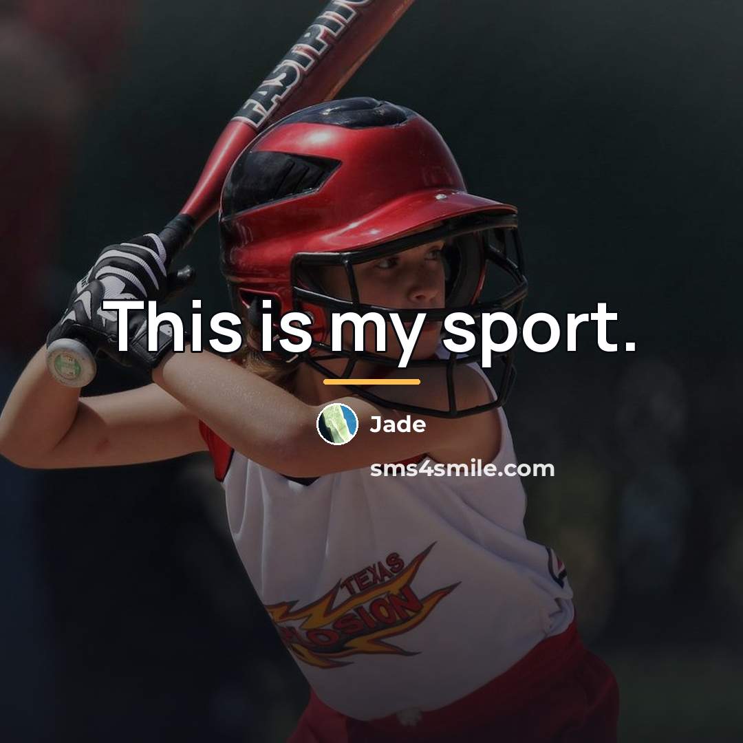 “This is my sport.…” quote by Jade