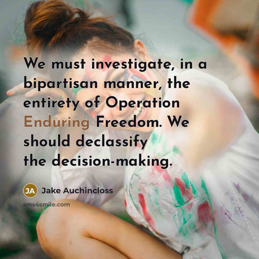 “We must investigate, in a bipartisan manner, the entirety of…” quote by Jake Auchincloss