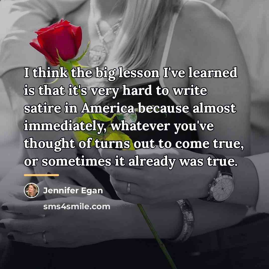 “I think the big lesson I've learned is that it's…” quote by Jennifer Egan