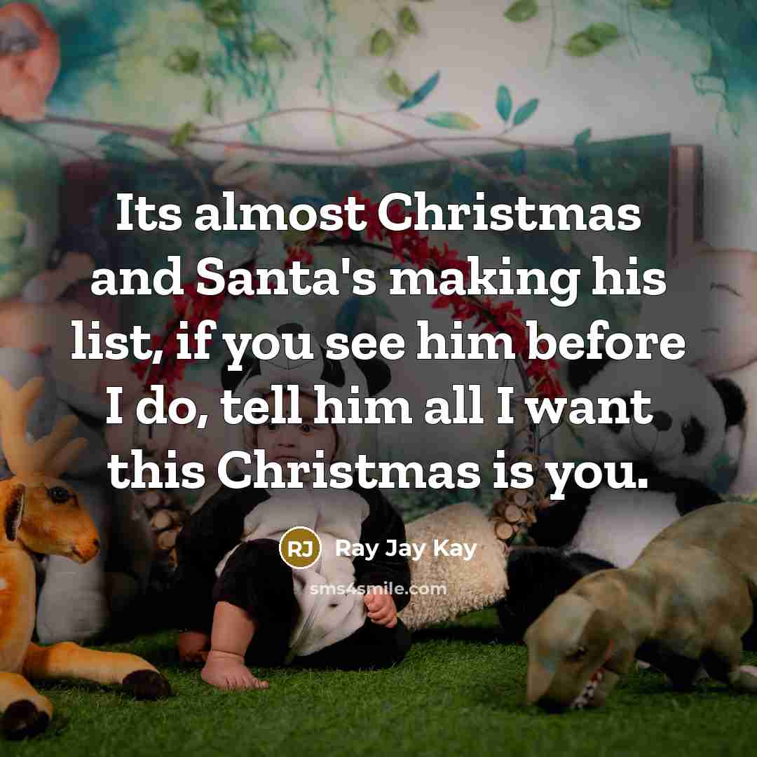 “Its almost Christmas and Santa's making his list, if you…” quote by Ray Jay Kay