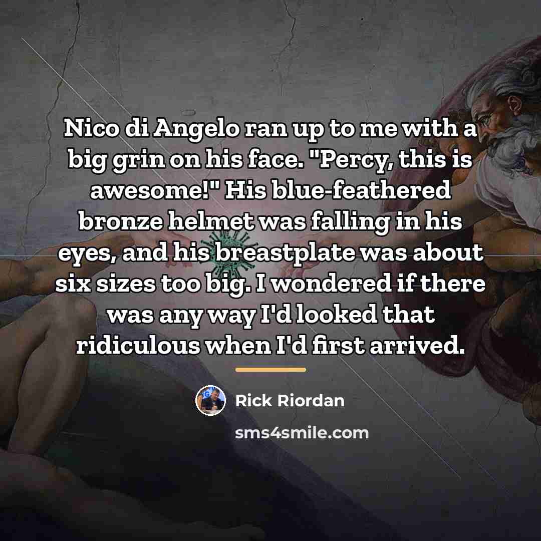 “Nico di Angelo ran up to me with a big…” quote by Rick Riordan