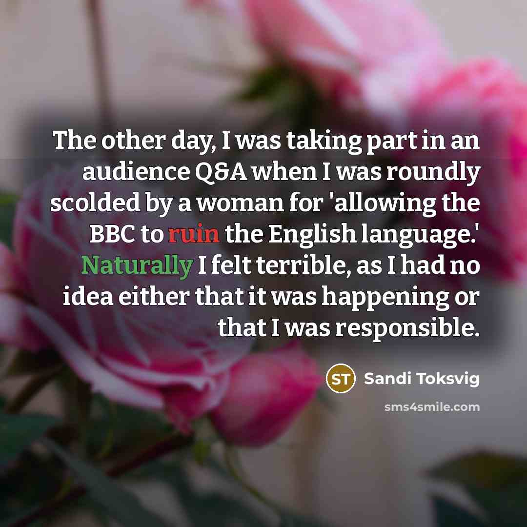 “The other day, I was taking part in an audience…” quote by Sandi Toksvig