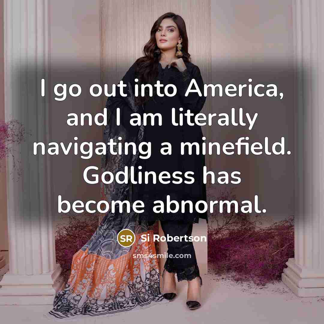 “I go out into America, and I am literally navigating…” quote by Si Robertson