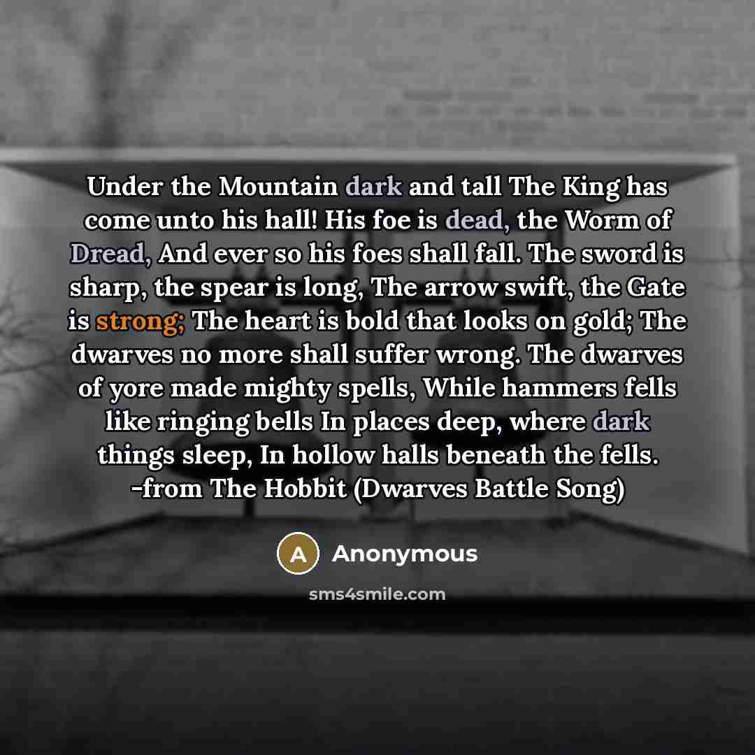 “Under the Mountain dark and tall The King has come…” quote by Anonymous