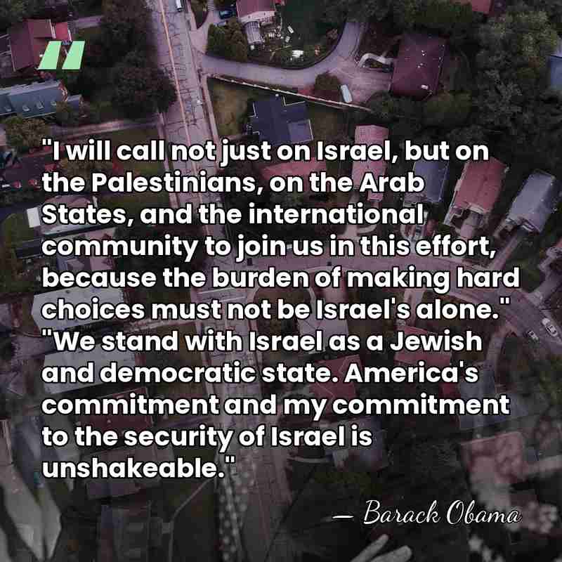 "I will call not just on Israel, but on the Palestinians, on&hellip; - Barack Obama